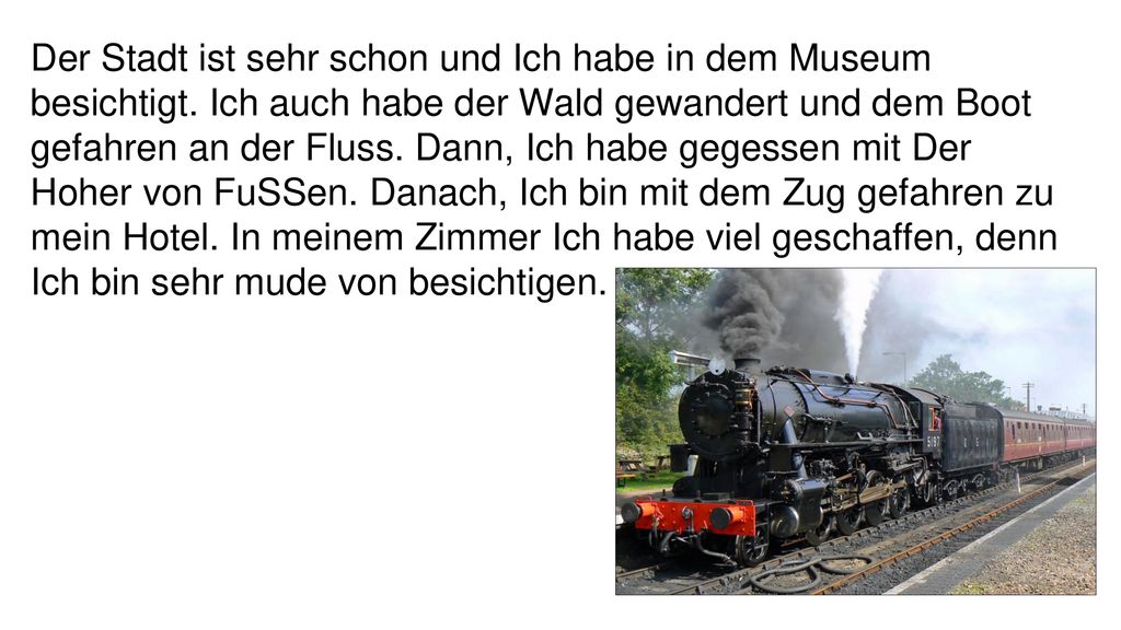 Der Stadt ist sehr schon und Ich habe in dem Museum besichtigt