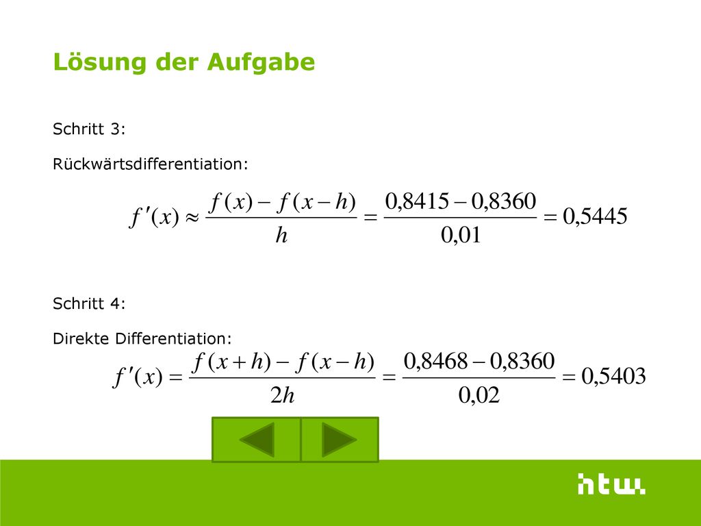 Lösung der Aufgabe Schritt 3: Rückwärtsdifferentiation: Schritt 4: Direkte Differentiation: