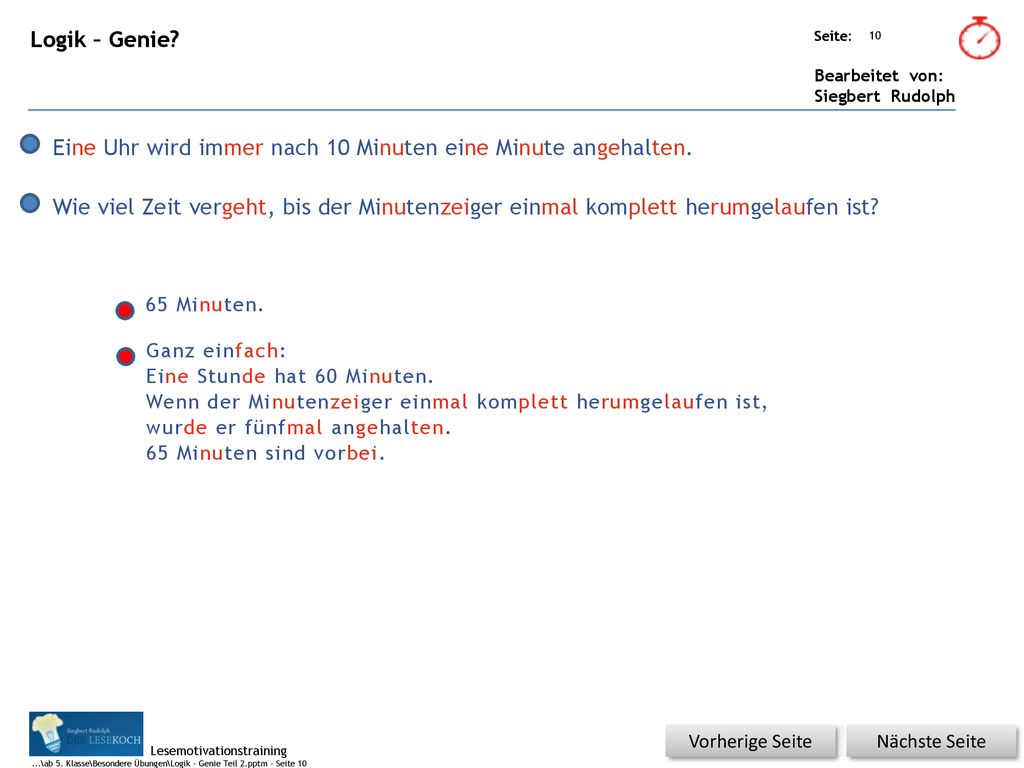 Eine Uhr wird immer nach 10 Minuten eine Minute angehalten.