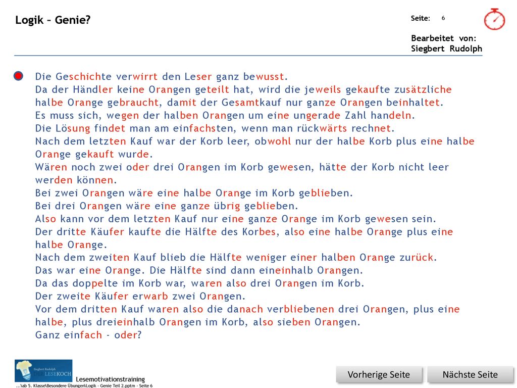 Logik – Genie Die Geschichte verwirrt den Leser ganz bewusst.
