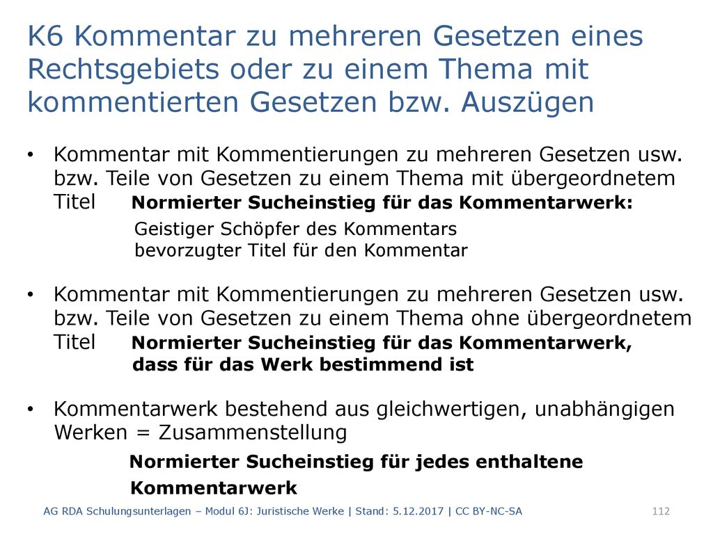 K6 Kommentar zu mehreren Gesetzen eines Rechtsgebiets oder zu einem Thema mit kommentierten Gesetzen bzw. Auszügen