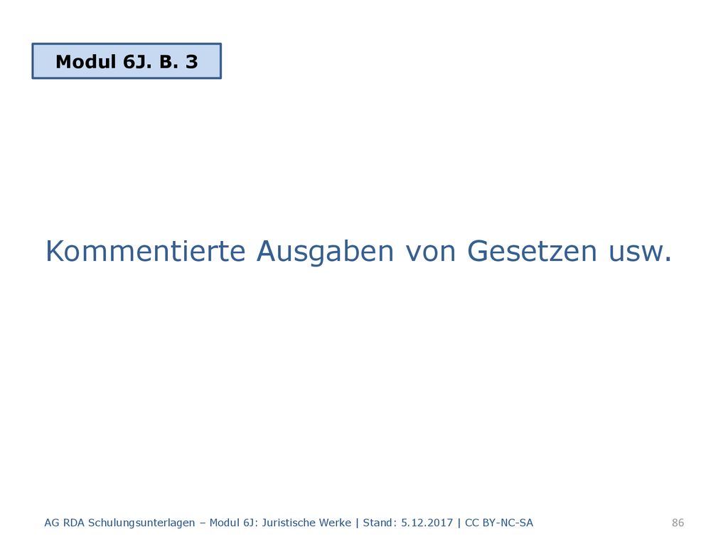 Kommentierte Ausgaben von Gesetzen usw.