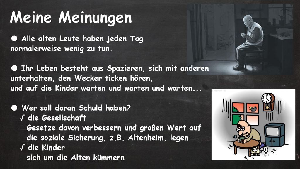 Meine Meinungen ● Alle alten Leute haben jeden Tag