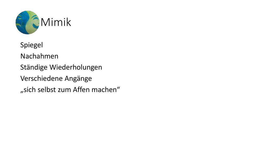 Mimik Spiegel Nachahmen Ständige Wiederholungen Verschiedene Angänge „sich selbst zum Affen machen