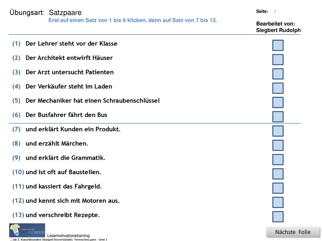 Satzpaare (1) Der Lehrer steht vor der Klasse (2)