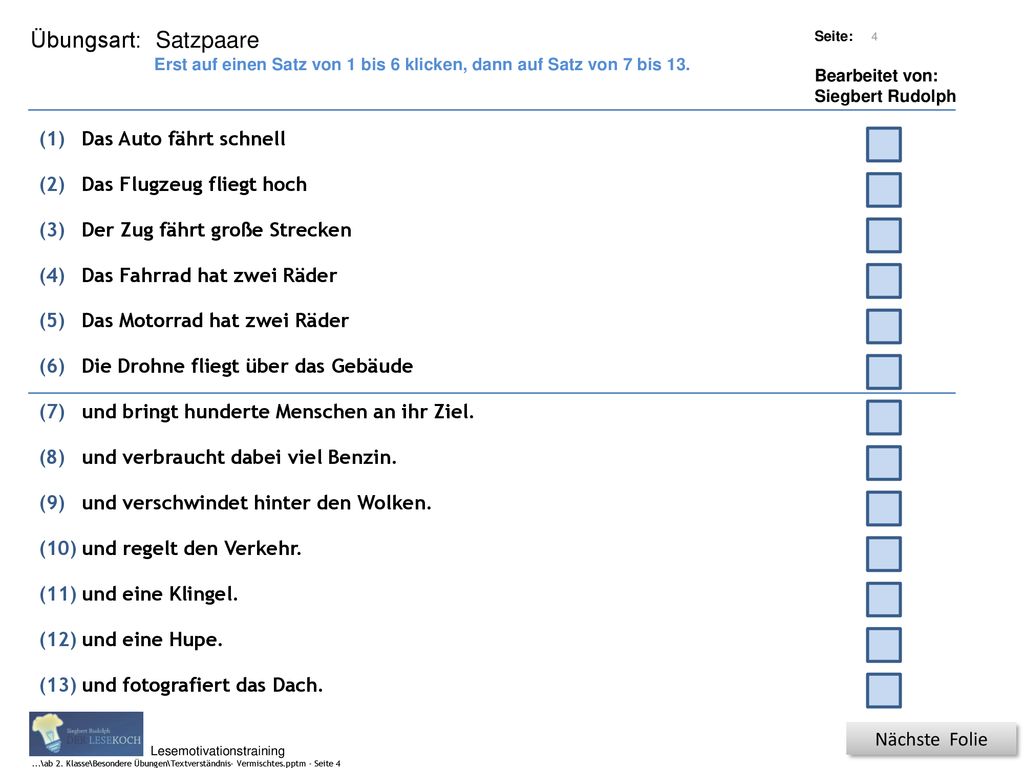 Satzpaare (1) Das Auto fährt schnell (2) Das Flugzeug fliegt hoch (3)