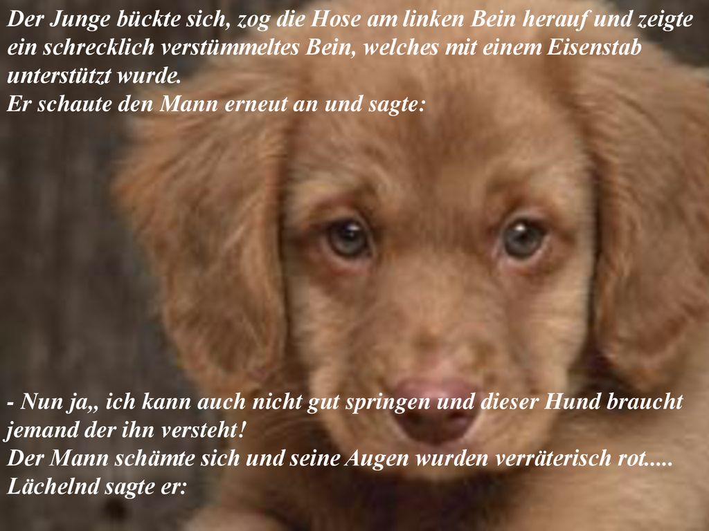 Der Junge bückte sich, zog die Hose am linken Bein herauf und zeigte ein schrecklich verstümmeltes Bein, welches mit einem Eisenstab unterstützt wurde.