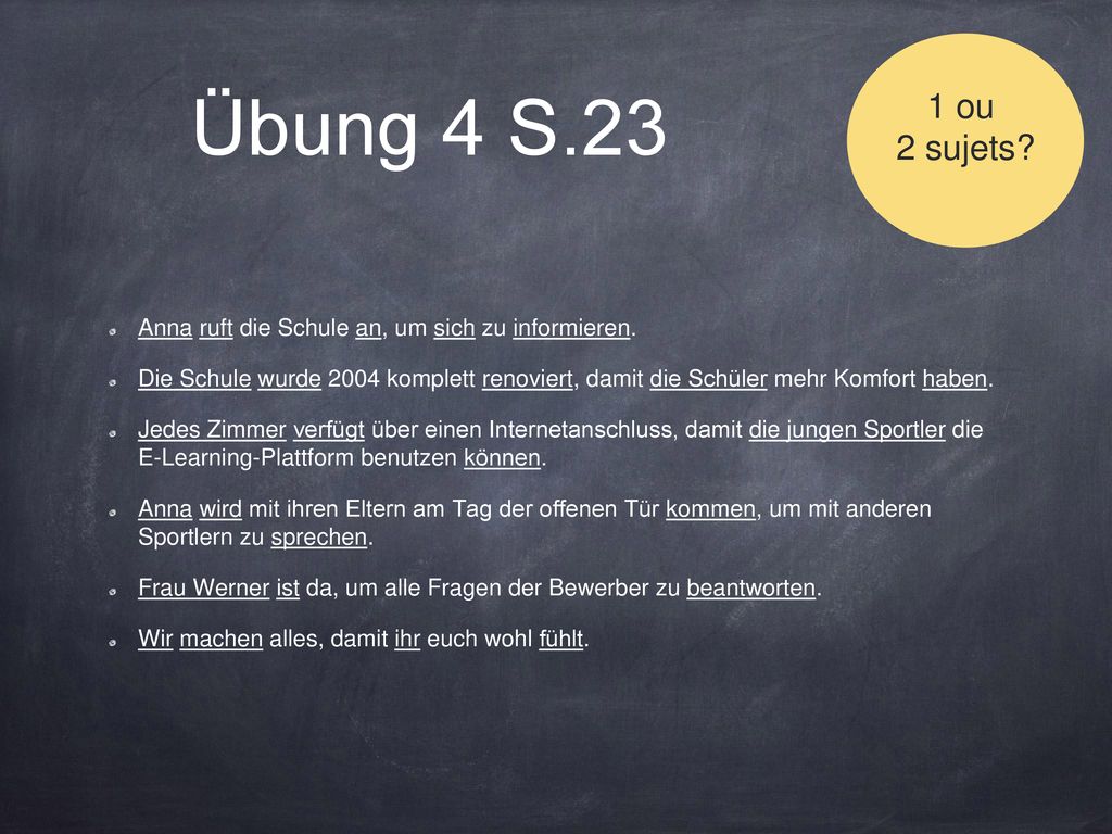 Übung 4 S.23 1 ou. 2 sujets Anna ruft die Schule an, um sich zu informieren.