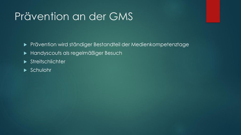 Prävention an der GMS Prävention wird ständiger Bestandteil der Medienkompetenztage. Handyscouts als regelmäßiger Besuch.