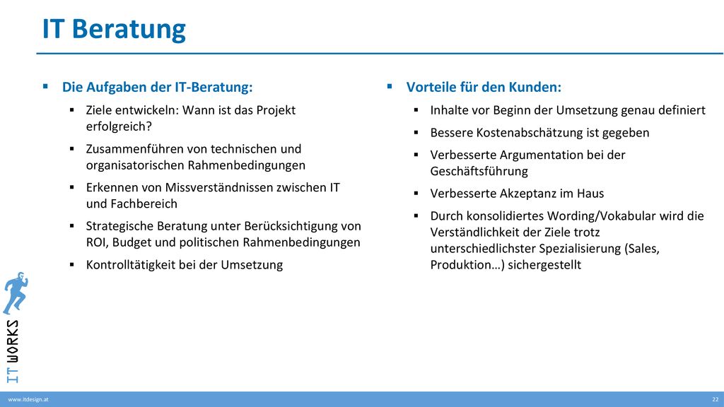 IT Beratung Die Aufgaben der IT-Beratung: Vorteile für den Kunden: