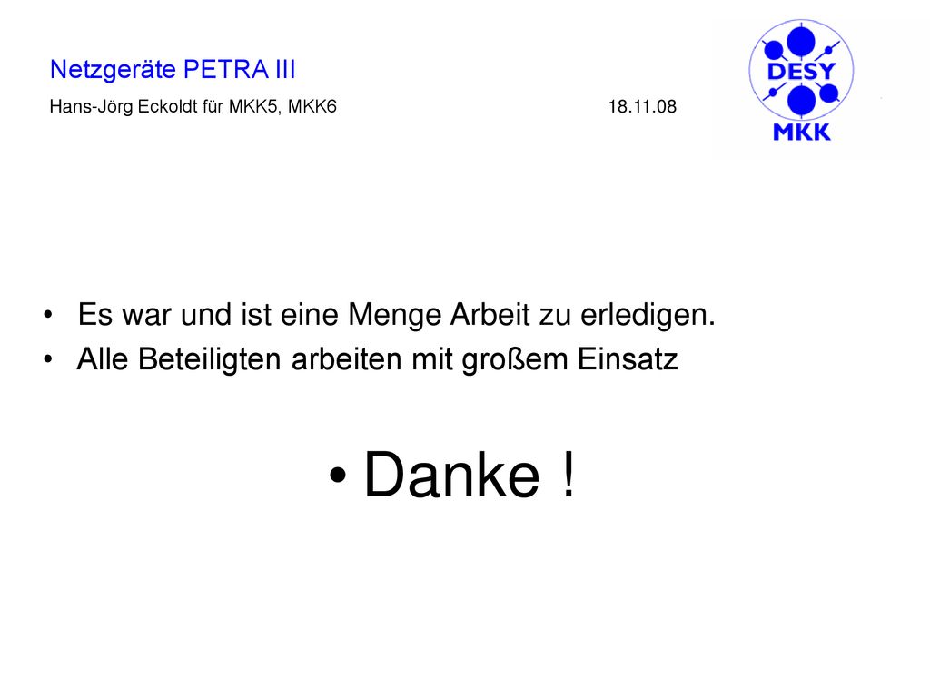 Danke ! Es war und ist eine Menge Arbeit zu erledigen.