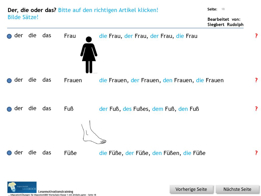 Der, die oder das Bitte auf den richtigen Artikel klicken!