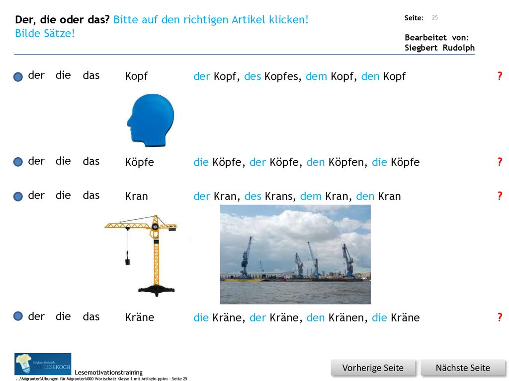 Der, die oder das Bitte auf den richtigen Artikel klicken!