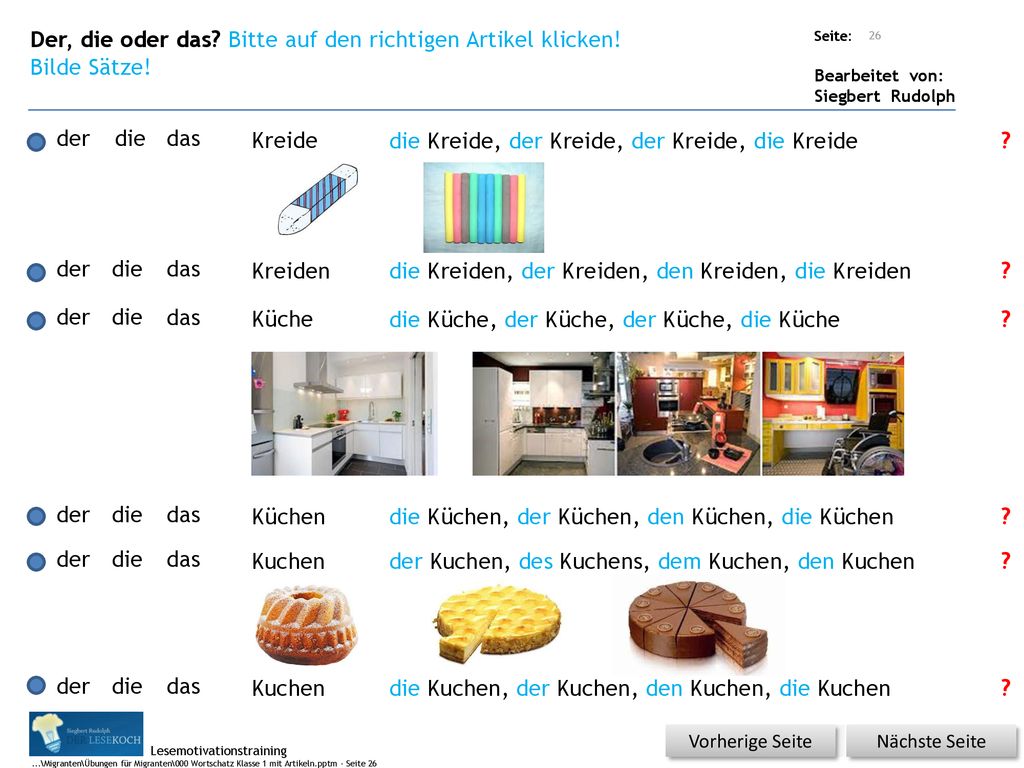 Der, die oder das Bitte auf den richtigen Artikel klicken!