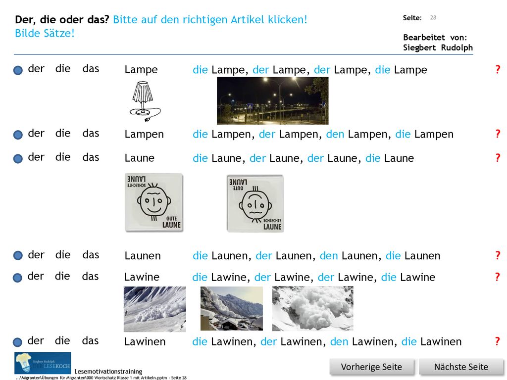 Der, die oder das Bitte auf den richtigen Artikel klicken!