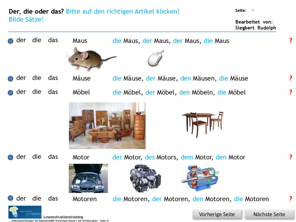 Der, die oder das Bitte auf den richtigen Artikel klicken!