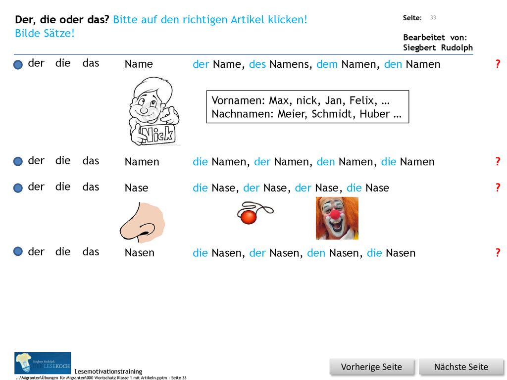 Der, die oder das Bitte auf den richtigen Artikel klicken!
