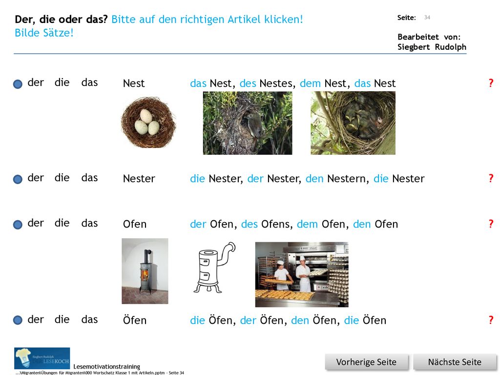 Der, die oder das Bitte auf den richtigen Artikel klicken!