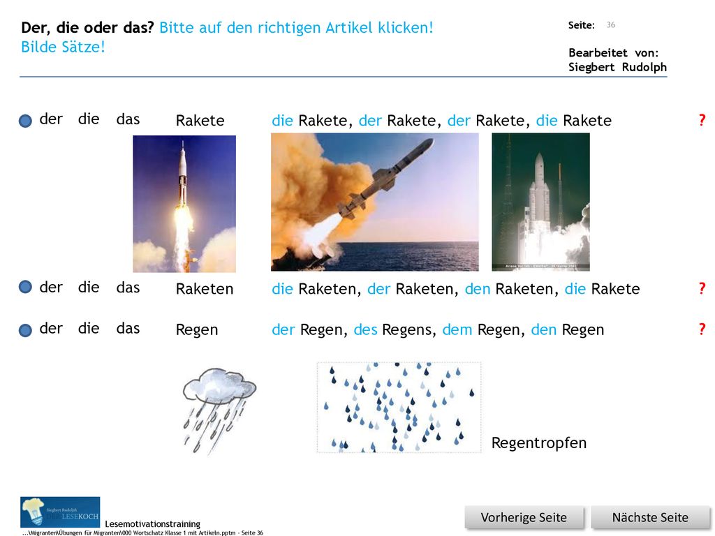 Der, die oder das Bitte auf den richtigen Artikel klicken!