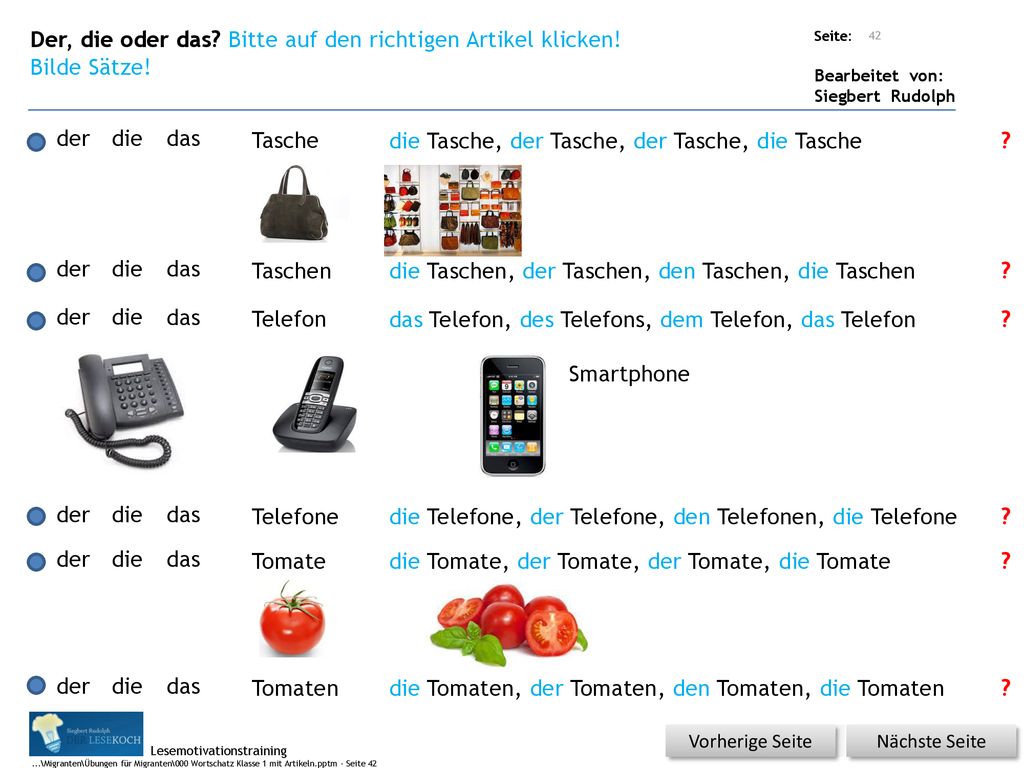Der, die oder das Bitte auf den richtigen Artikel klicken!