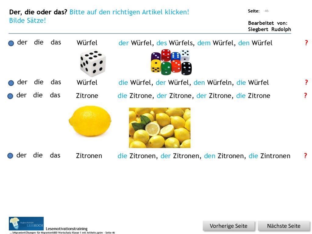 Der, die oder das Bitte auf den richtigen Artikel klicken!