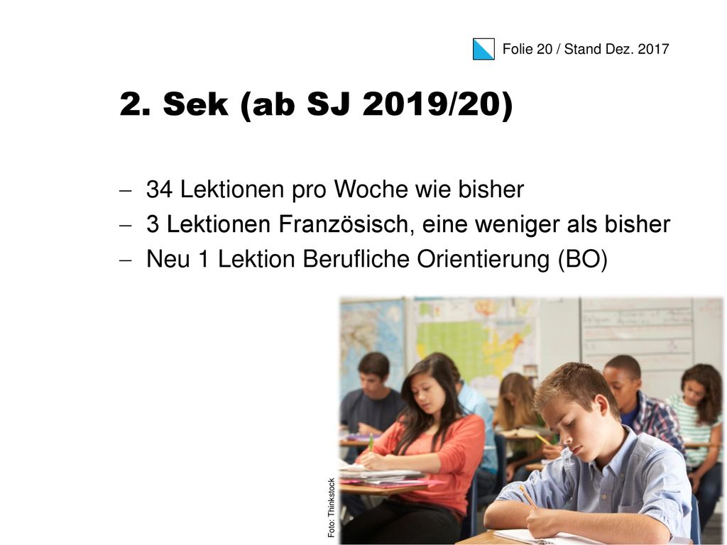 2. Sek (ab SJ 2019/20) 34 Lektionen pro Woche wie bisher