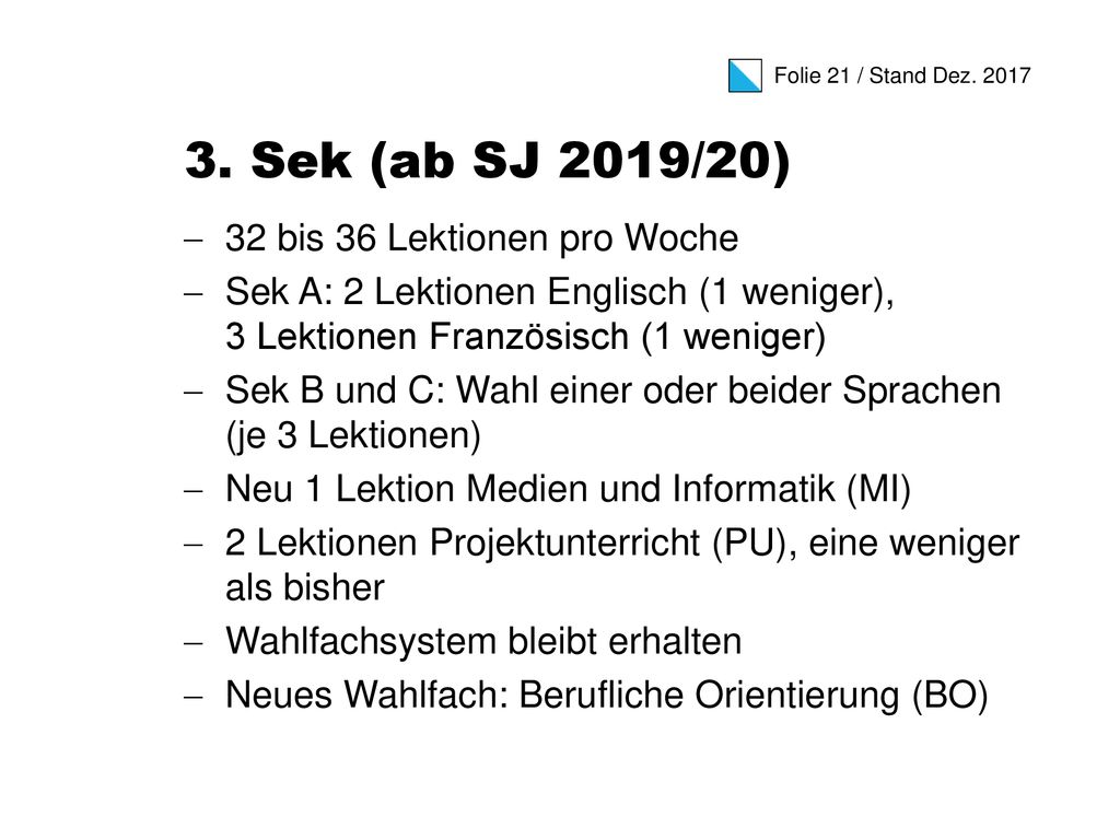 3. Sek (ab SJ 2019/20) 32 bis 36 Lektionen pro Woche