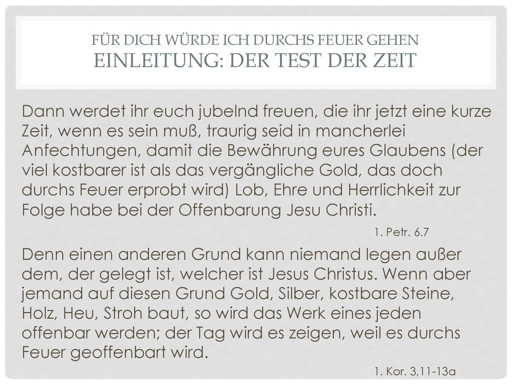 Für dich würde ich durchs Feuer gehen Einleitung: Der test der Zeit