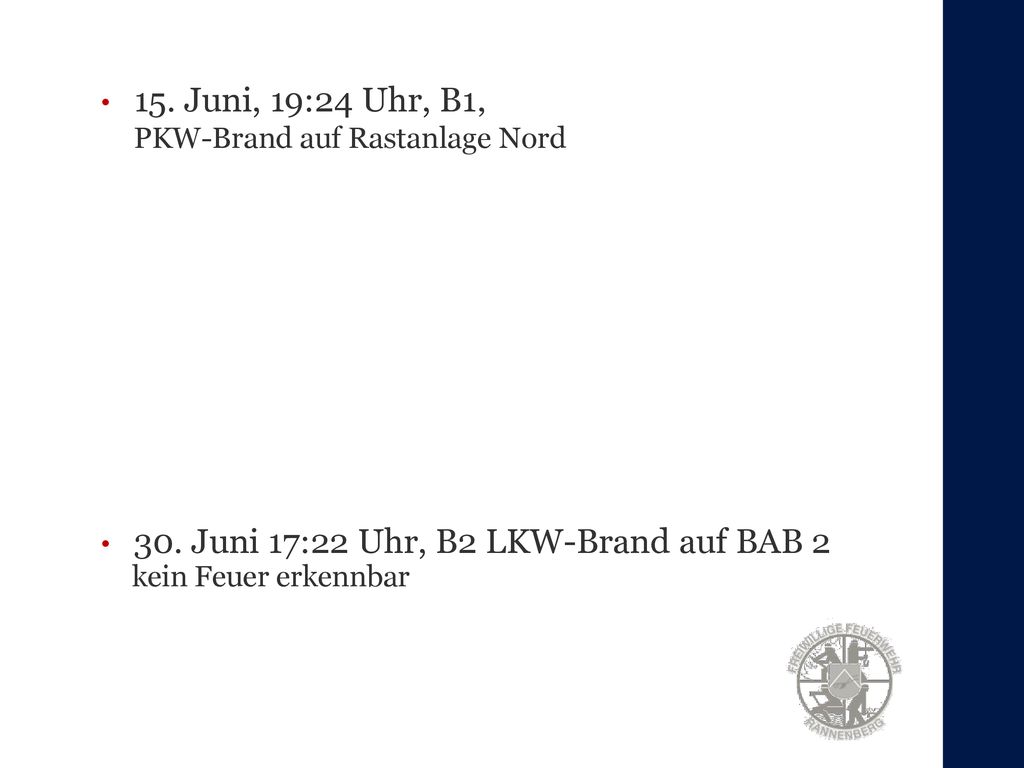 15. Juni, 19:24 Uhr, B1, PKW-Brand auf Rastanlage Nord