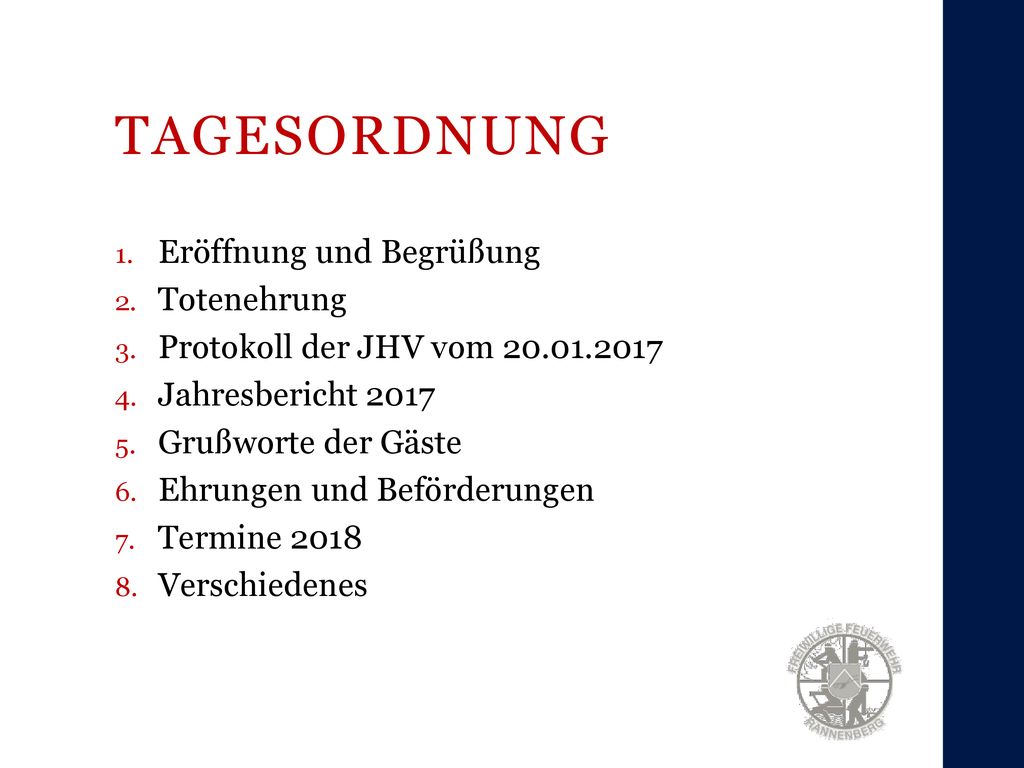 TAGESORDNUNG Eröffnung und Begrüßung Totenehrung