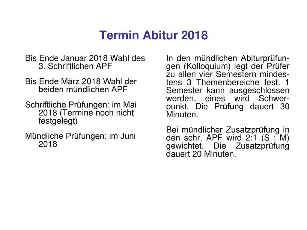 Termin Abitur 2018 Bis Ende Januar 2018 Wahl des 3. Schriftlichen APF