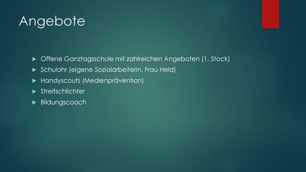 Angebote Offene Ganztagsschule mit zahlreichen Angeboten (1. Stock)