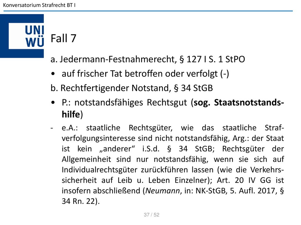 Fall 7 a. Jedermann-Festnahmerecht, § 127 I S. 1 StPO