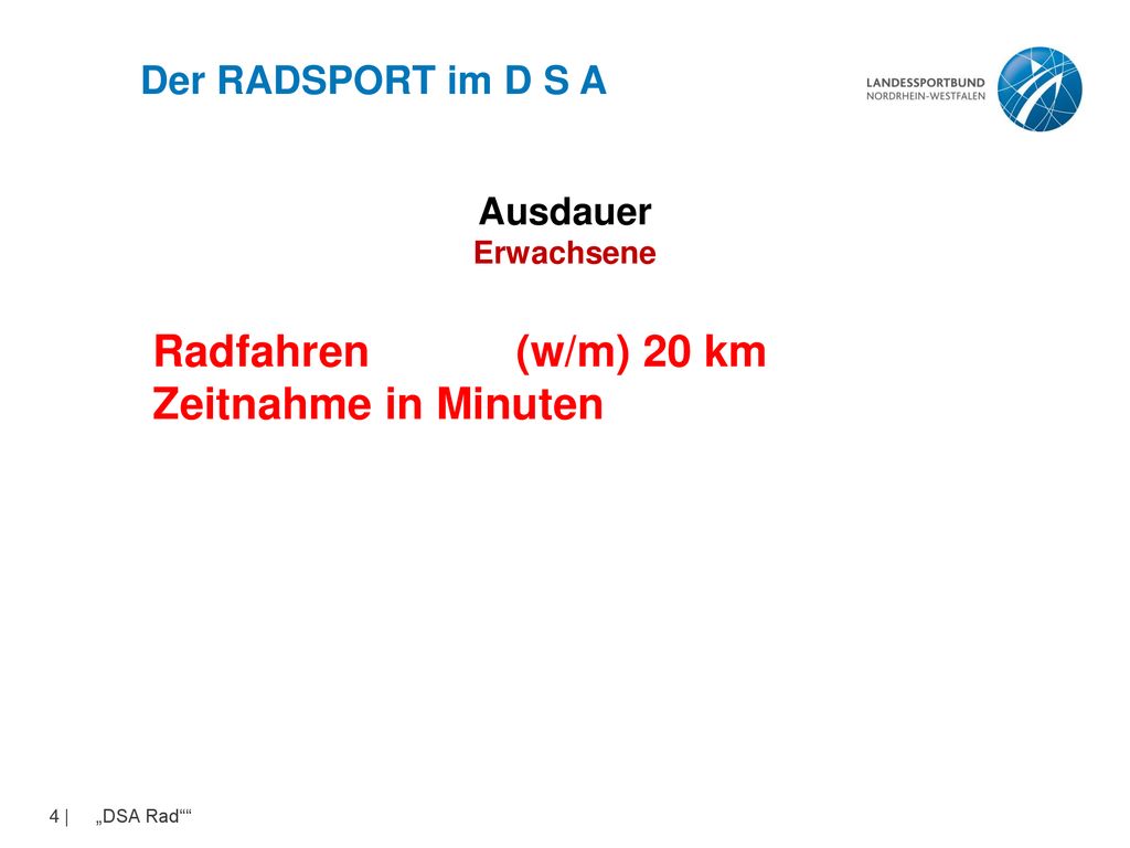 Radfahren (w/m) 20 km Zeitnahme in Minuten Der RADSPORT im D S A