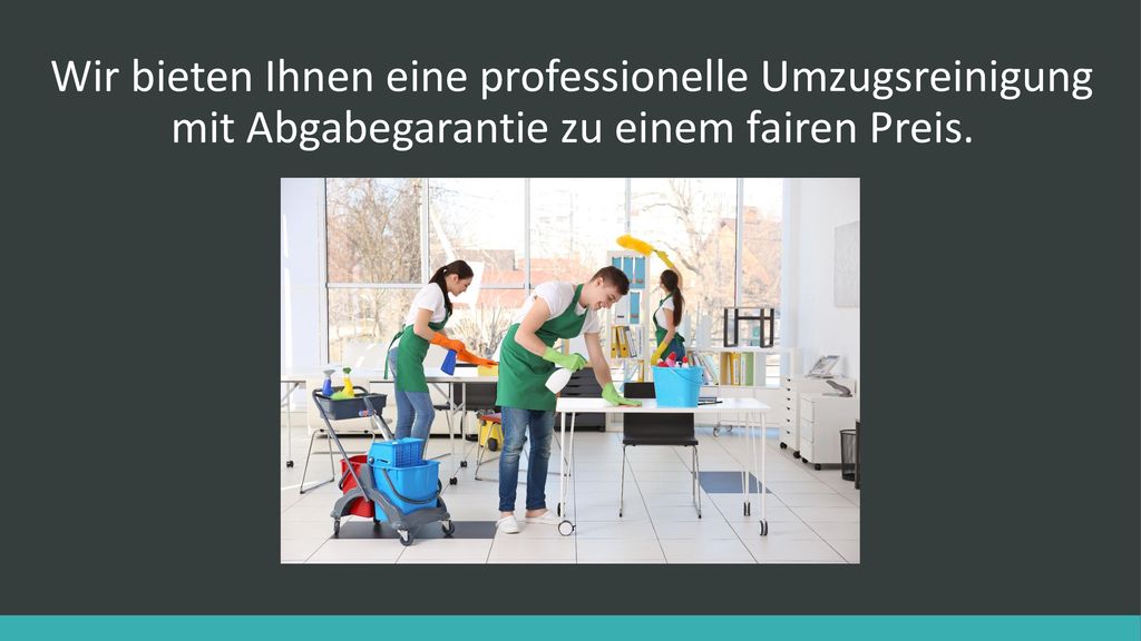 Wir bieten Ihnen eine professionelle Umzugsreinigung mit Abgabegarantie zu einem fairen Preis.
