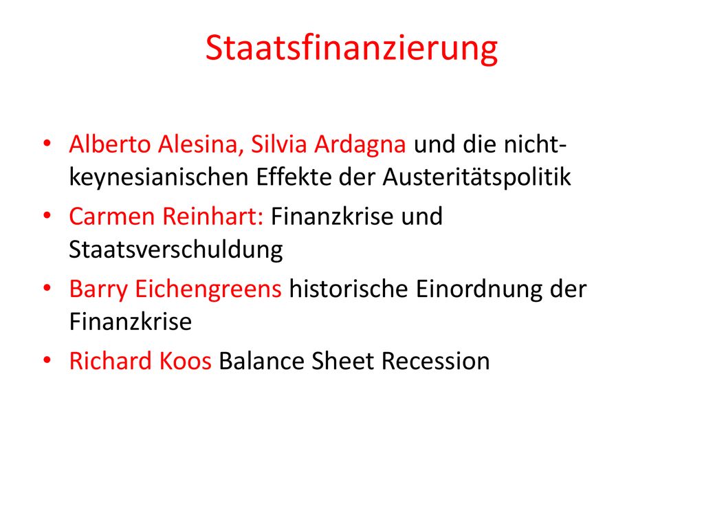 Staatsfinanzierung Alberto Alesina, Silvia Ardagna und die nicht-keynesianischen Effekte der Austeritätspolitik.
