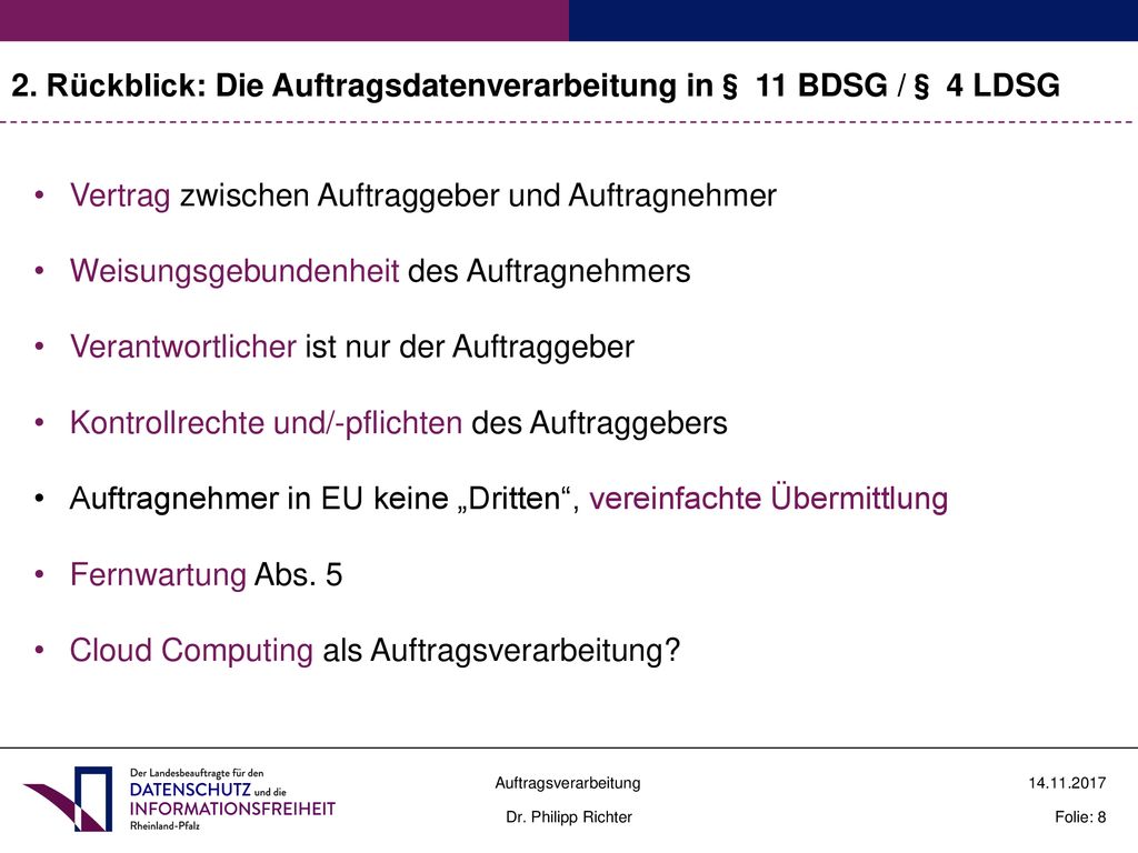 2. Rückblick: Die Auftragsdatenverarbeitung in§ 11 BDSG /§ 4 LDSG