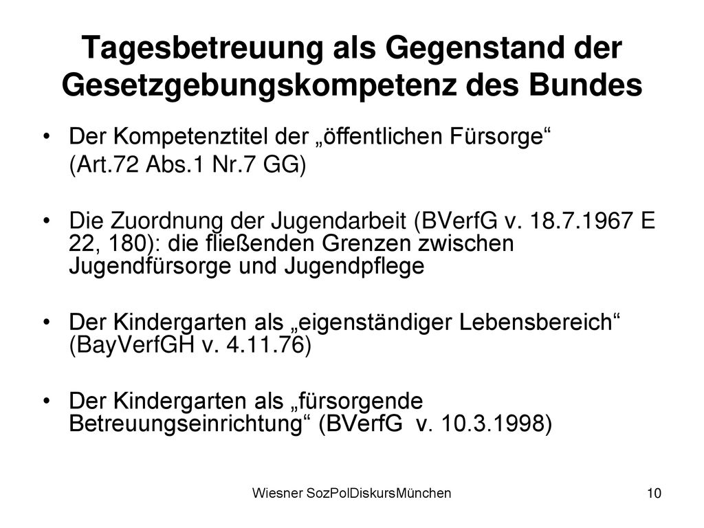 Tagesbetreuung als Gegenstand der Gesetzgebungskompetenz des Bundes