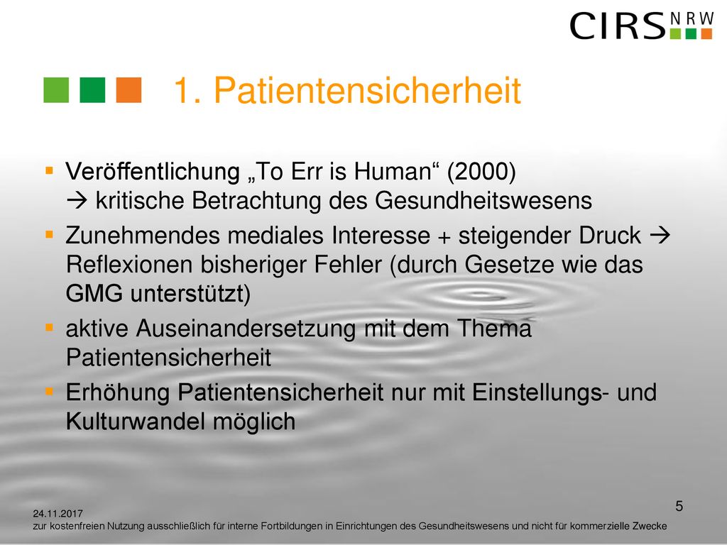 1. Patientensicherheit Veröffentlichung „To Err is Human (2000)  kritische Betrachtung des Gesundheitswesens.