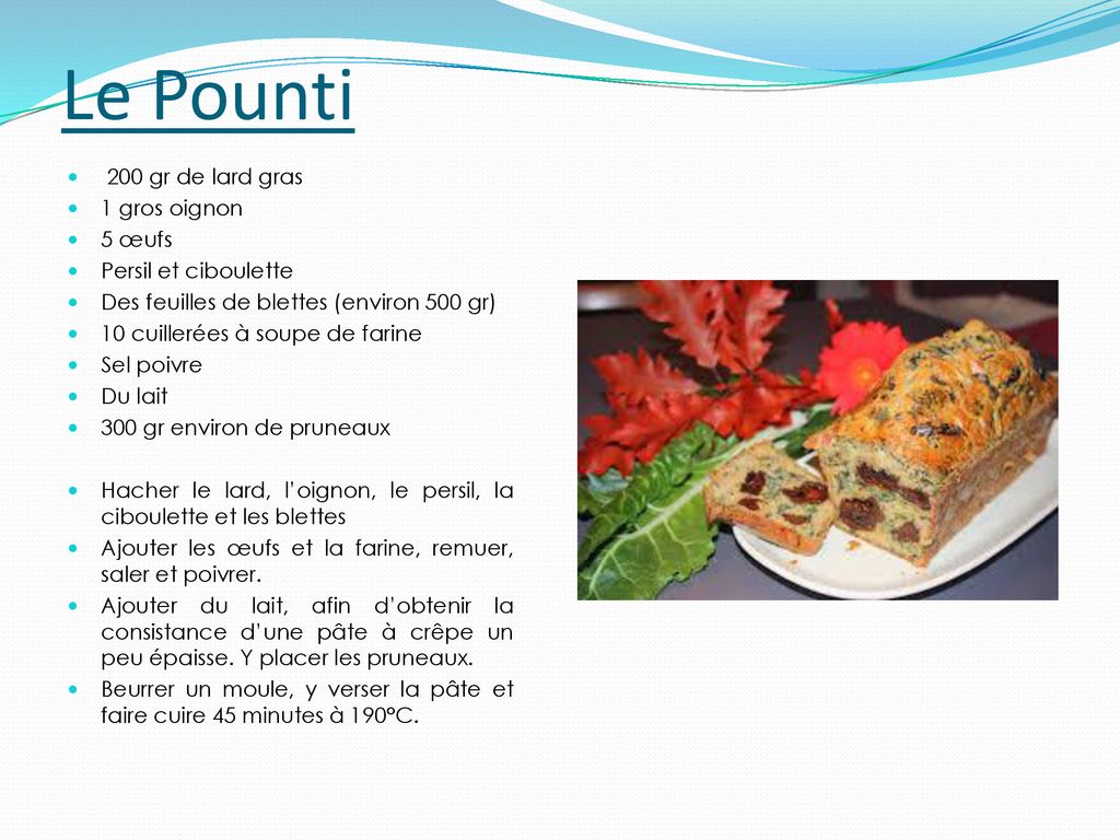 Le Pounti 200 gr de lard gras 1 gros oignon 5 œufs