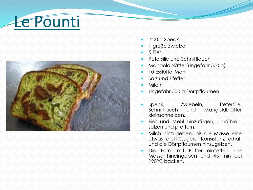 Le Pounti 200 g Speck 1 groβe Zwiebel 5 Eier