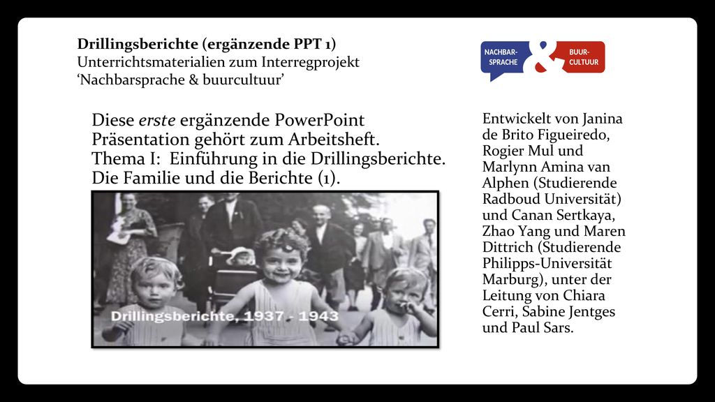 Drillingsberichte (ergänzende PPT 1) Unterrichtsmaterialien zum Interregprojekt ‘Nachbarsprache & buurcultuur’