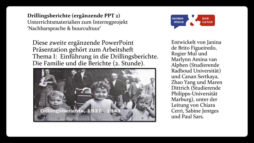 Drillingsberichte (ergänzende PPT 2) Unterrichtsmaterialien zum Interregprojekt ‘Nachbarsprache & buurcultuur’