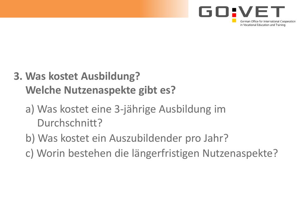 3. Was kostet Ausbildung Welche Nutzenaspekte gibt es a) Was kostet eine 3-jährige Ausbildung im Durchschnitt
