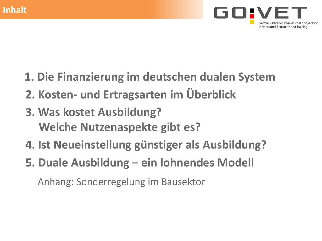 2. Kosten- und Ertragsarten im Überblick 3. Was kostet Ausbildung