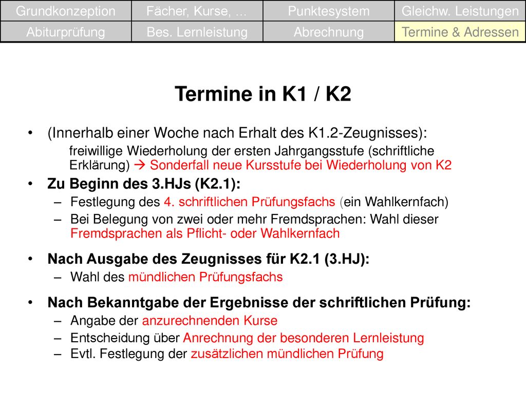 Grundkonzeption Fächer, Kurse, … Punktesystem. Gleichw. Leistungen. Abiturprüfung. Bes. Lernleistung.
