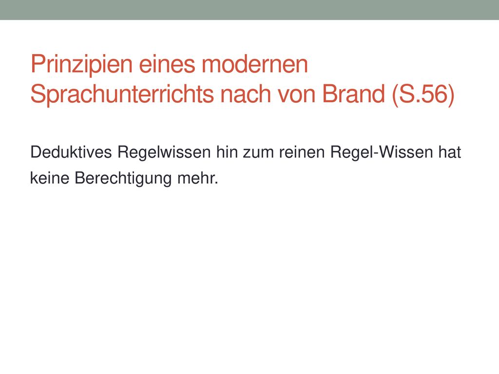 Prinzipien eines modernen Sprachunterrichts nach von Brand (S.56)