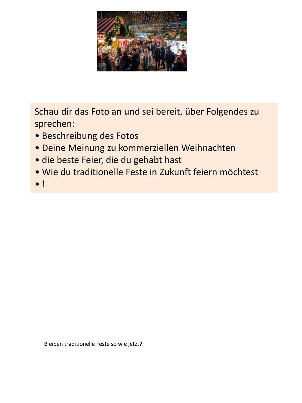 Schau dir das Foto an und sei bereit, über Folgendes zu sprechen: