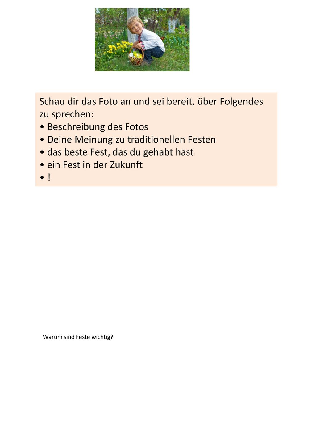 Schau dir das Foto an und sei bereit, über Folgendes zu sprechen:
