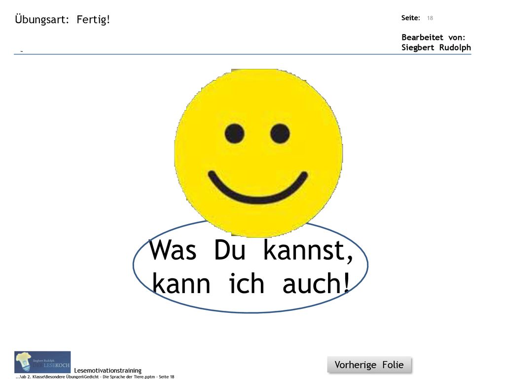 Was Du kannst, kann ich auch! Fertig! Vorherige Folie Titel: Quelle:
